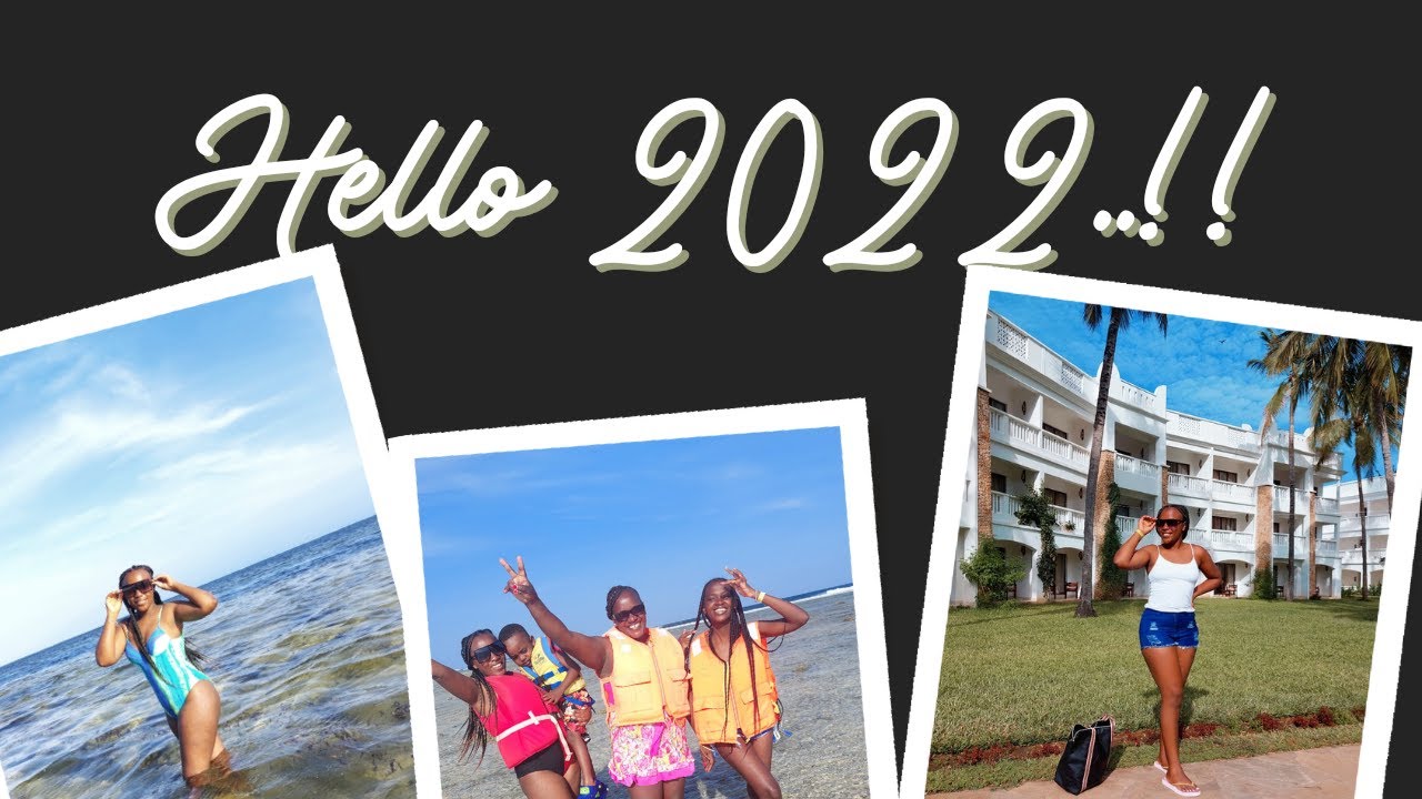 HELLO 2022..!!A LITTLE VACATION TO MOMBASA [MINI VLOG] #travel #vlog #roadto1k