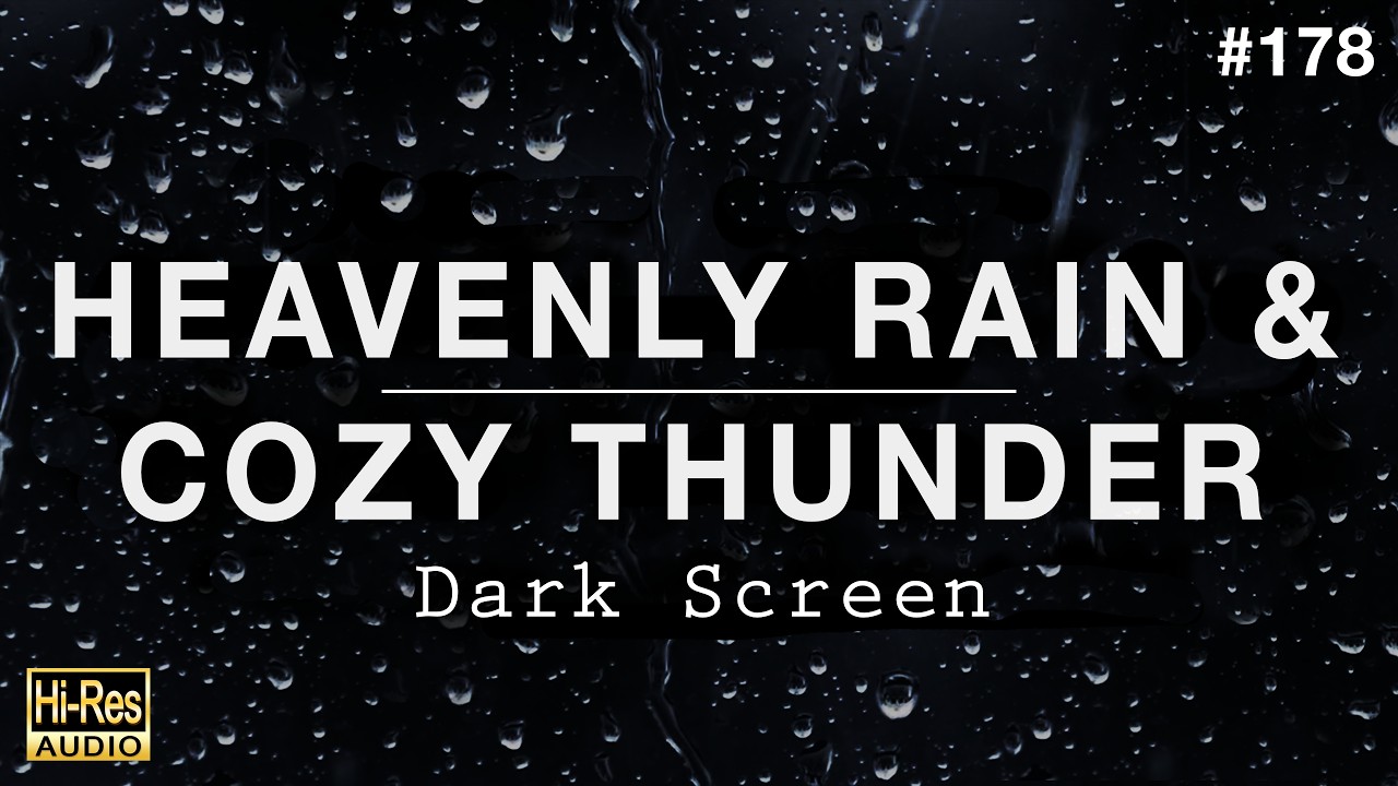 HEAVENLY RAIN and COZY THUNDER Sounds for Sleeping (BLACK SCREEN)