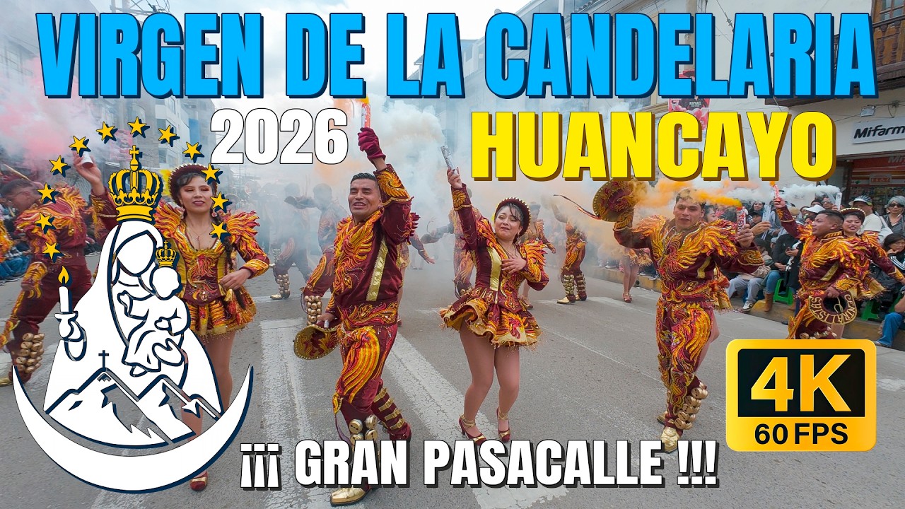 VIRGEN DE LA CANDELARIA 2026  // HUANCAYO // ¡¡¡ GRAN PASACALLE !!!