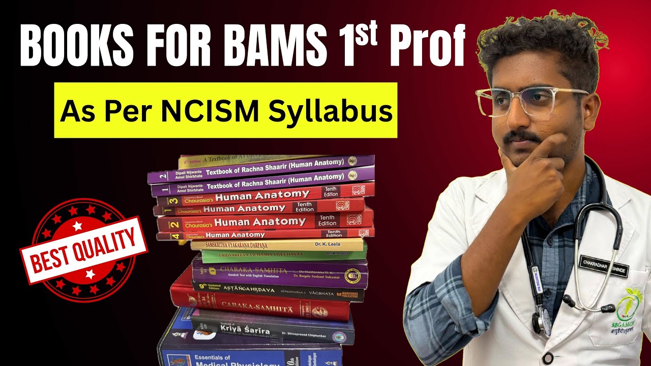 Books For BAMS First Year | According To NCISM Syllabus | All Subjects Modern + Ayurveda 
