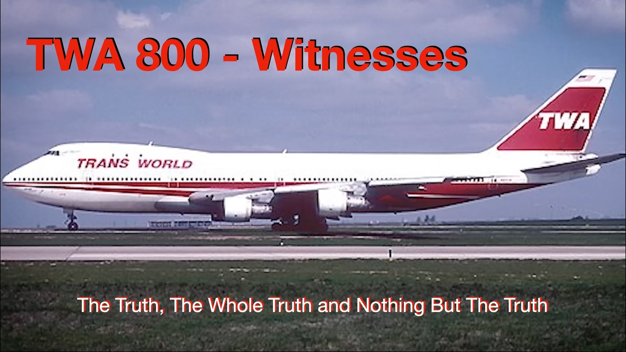 TWA 800  - Witnesses