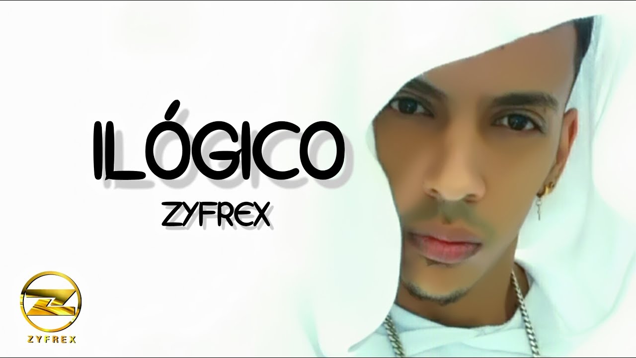 @Zyfrexoficial  - Il&oacute;gico  prod By The Black Mind y Guerrero(Crazy town music)