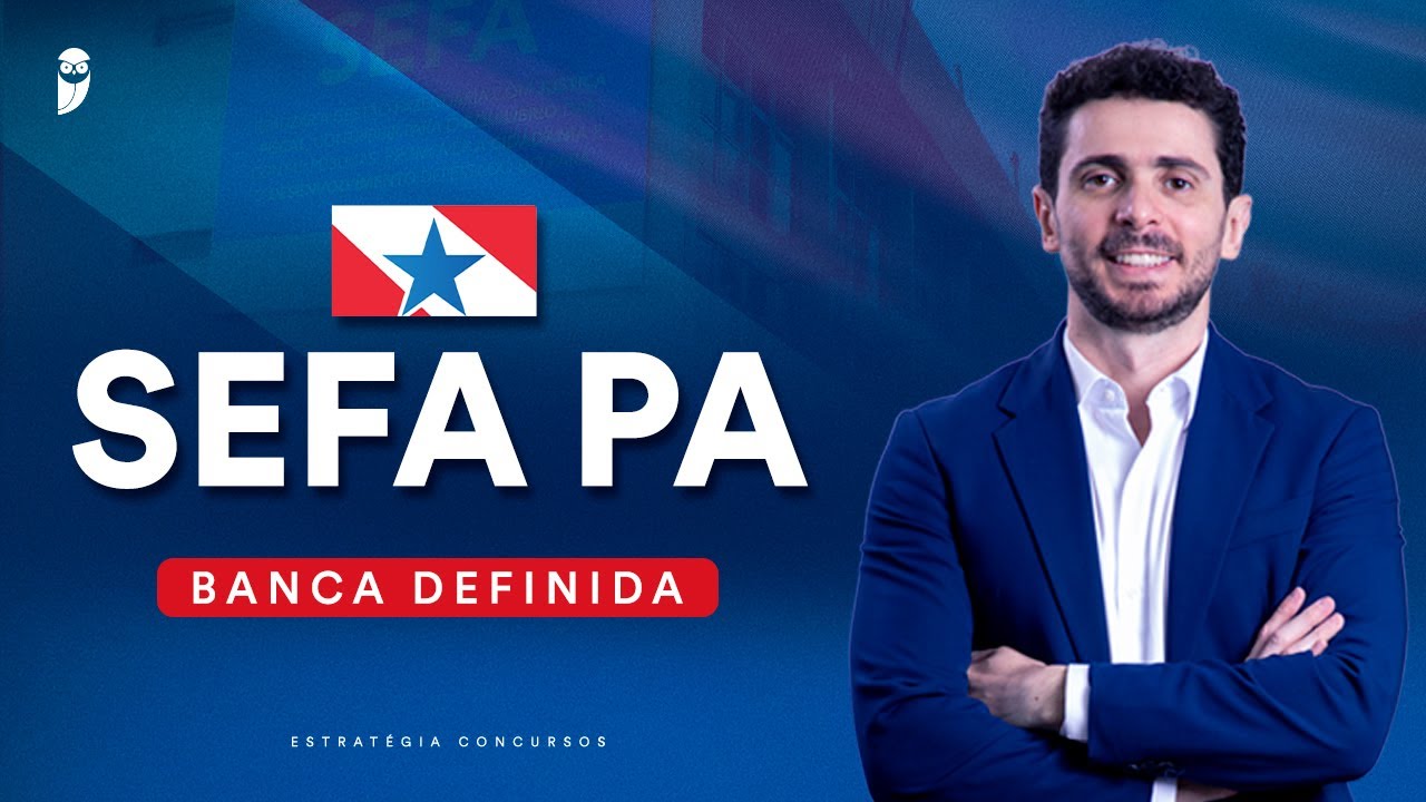 Concurso SEFAZ PA: Banca definida!