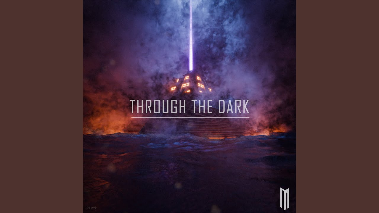 Through The Dark