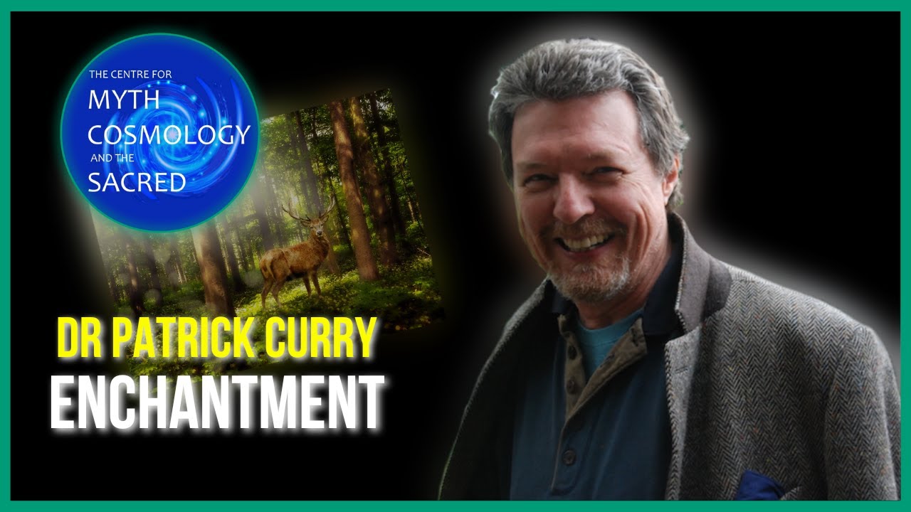 Dr Patrick Curry - Enchantment