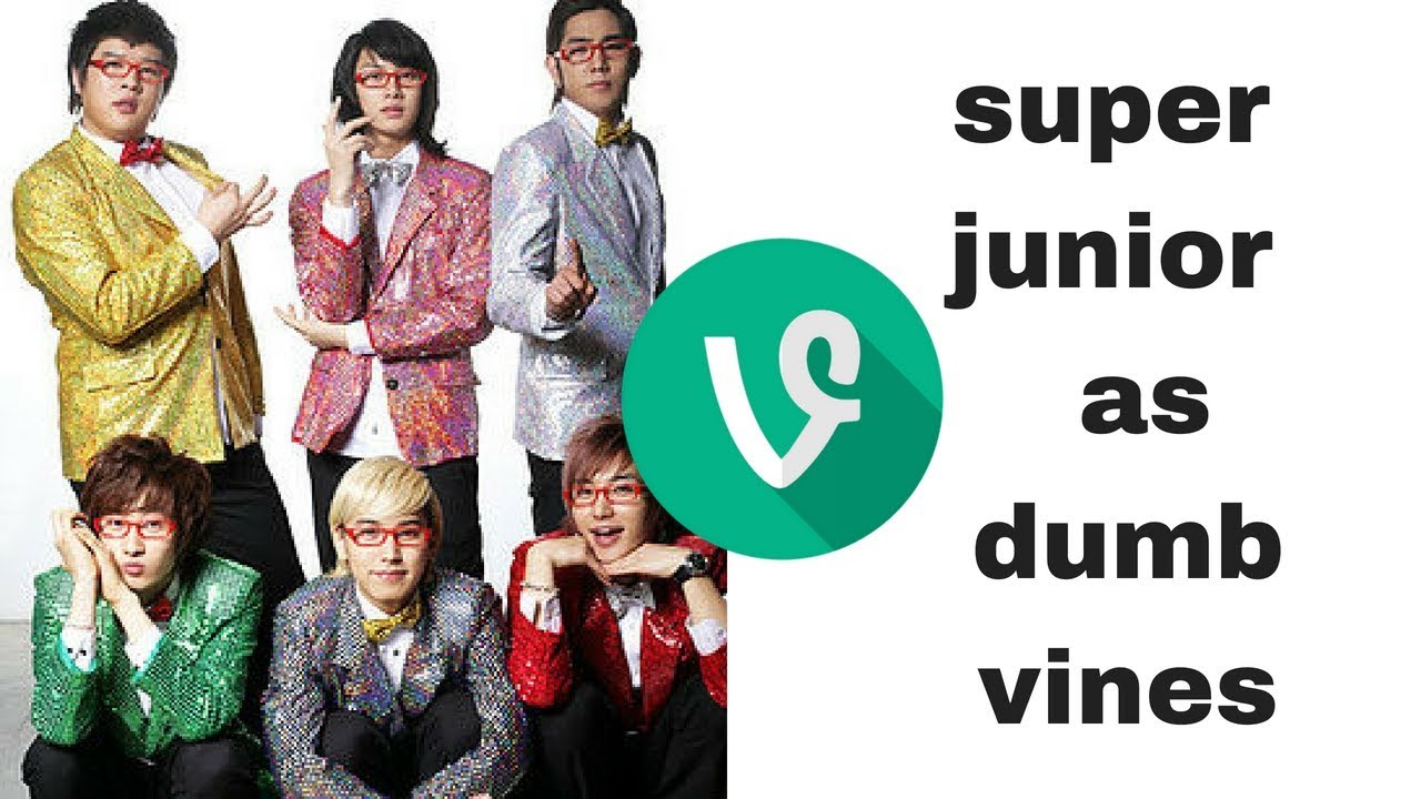 super junior as dumb vines I love