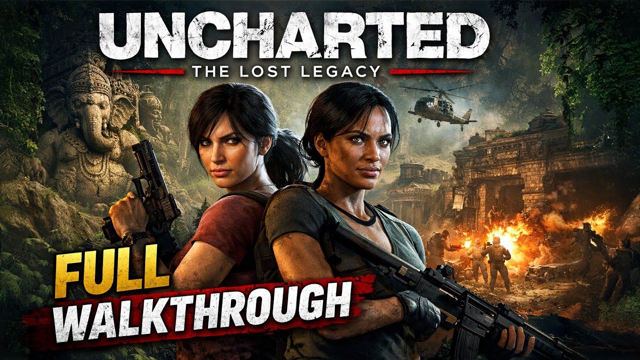 Uncharted The Lost Legacy Full Walkthrough Gameplay | No Commentry 
