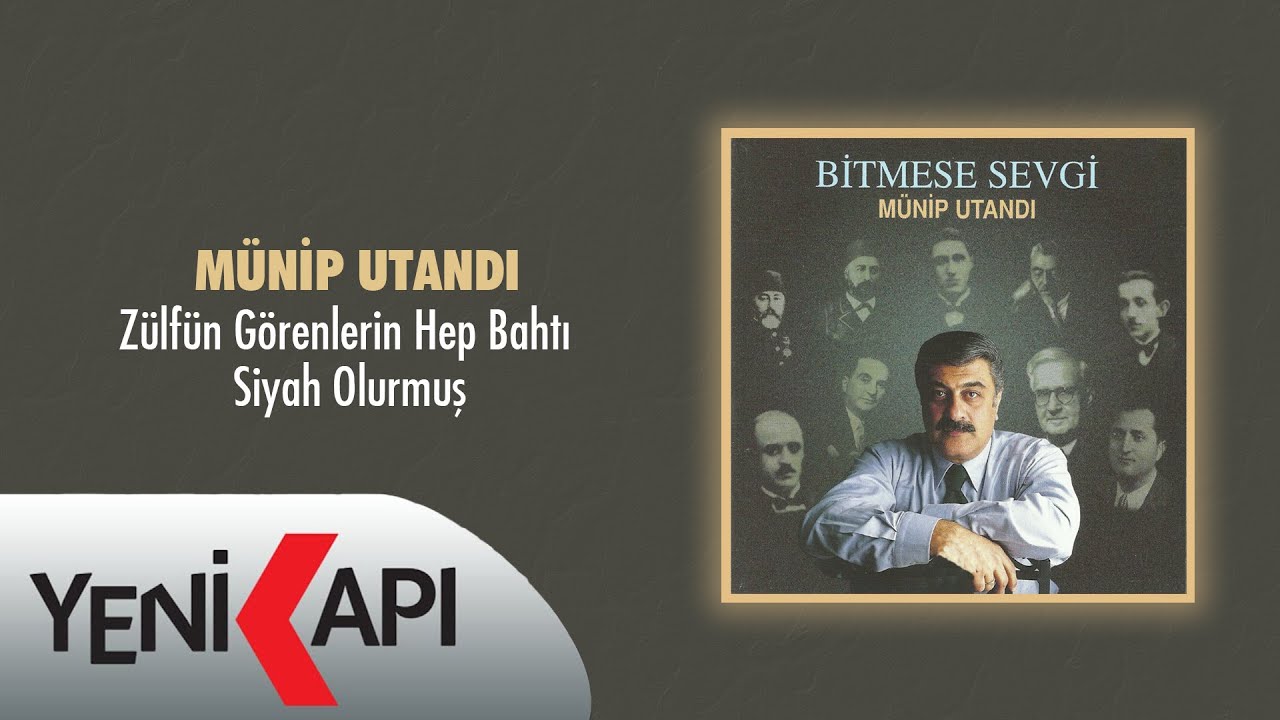 Münip Utandı - Zülfün Görenlerin Hep Bahtı Siyah Olurmuş (Official Video)