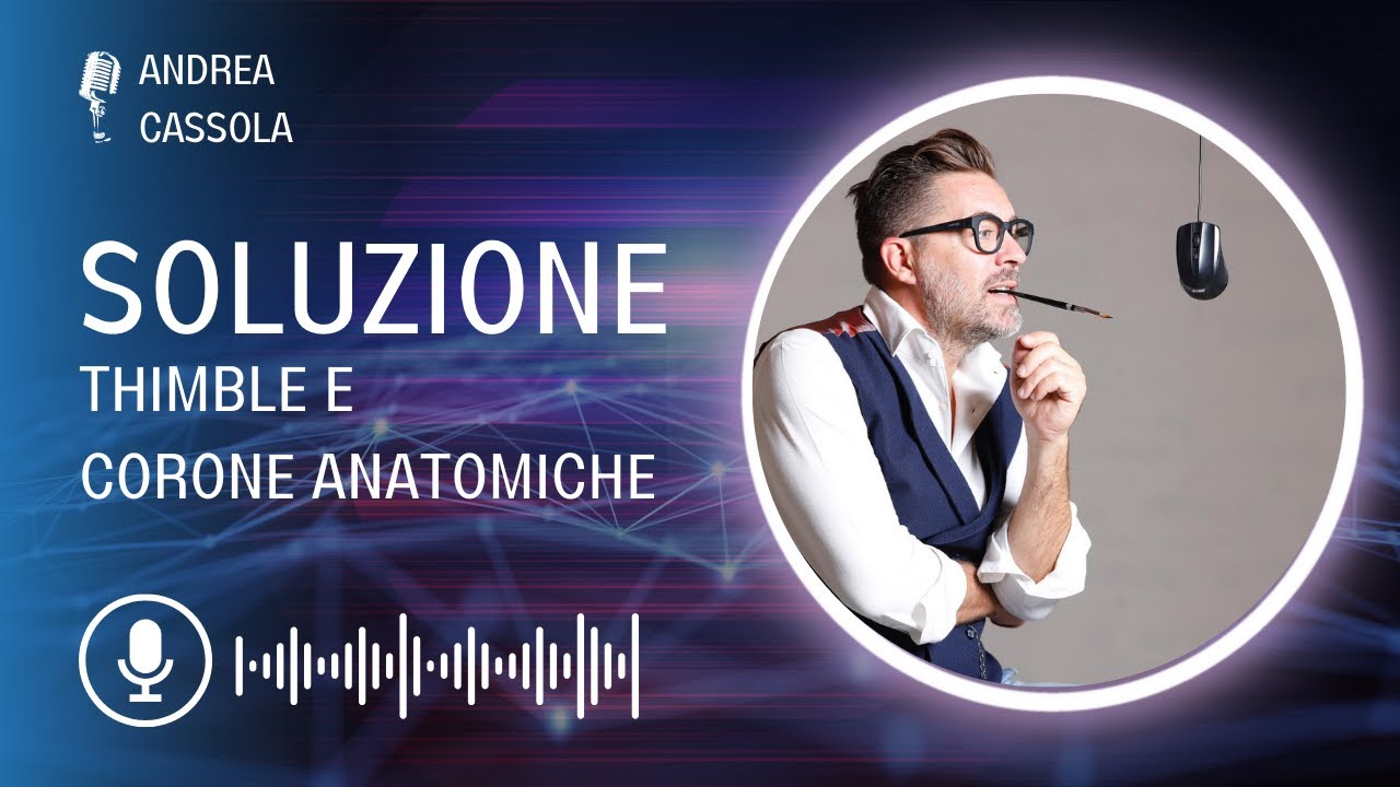 Cassola soluzione thimble e corone anatomiche