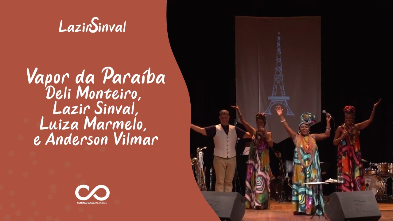 Deli Monteiro, Lazir Sinval, Luiza Marmelo e Anderson Vilmar - Vapor da Para&iacute;ba