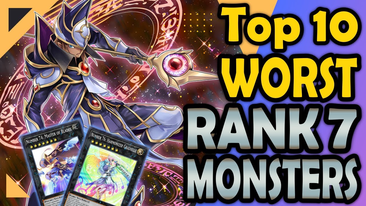 Top 10 WORST Rank 7 Monsters