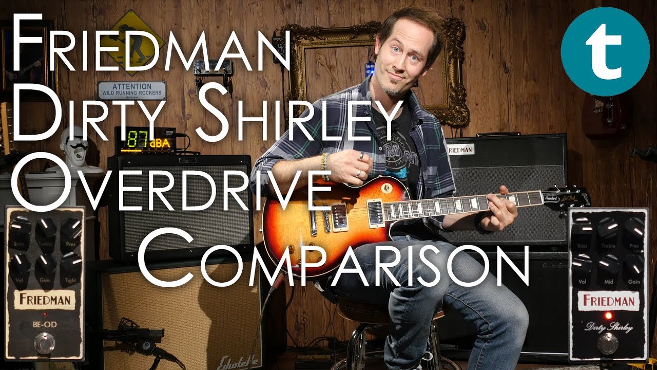 Friedman Dirty Shirley | Amp vs. Pedal vs. BE-OD | Strat & Les Paul | Demo