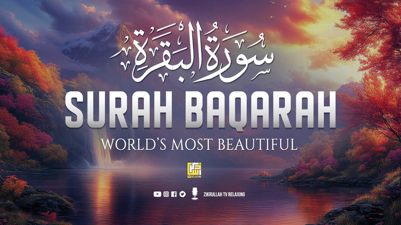 Surah Al-Baqarah Full (سورة البقرة) | ULTIMATE HEART TOUCHING QURAN RECITATION#relaxingquran