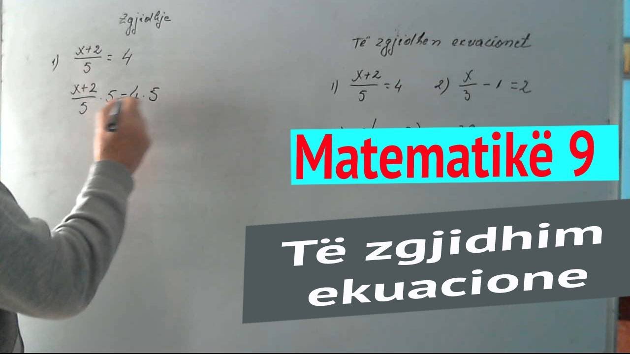 Matematika 9 /Të zgjidhim ekuacione
