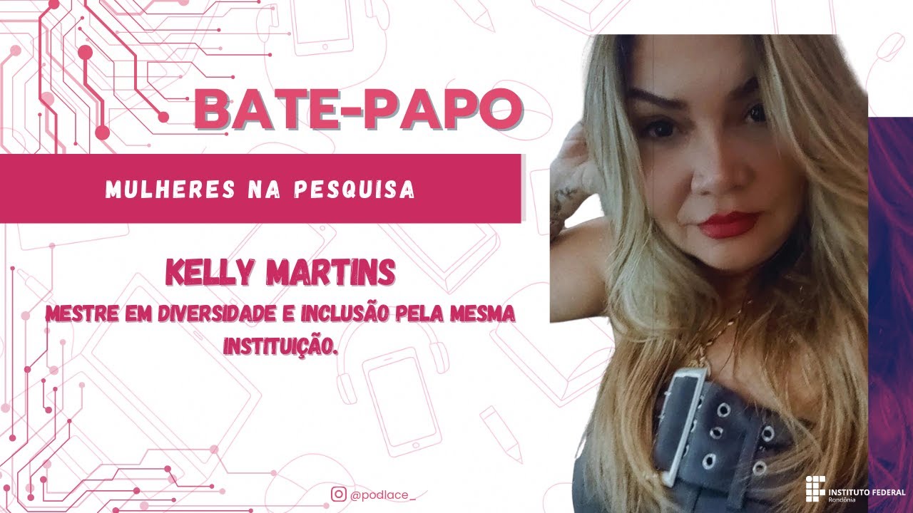 Entrevistada Kelly Martins