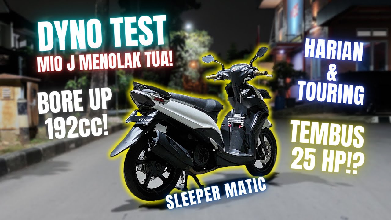 DYNO TEST MIO J SPEK GAHAR 200cc!🔥🤩| Mio J Bore Up 192cc Sleeper Matic Buat Harian Touring