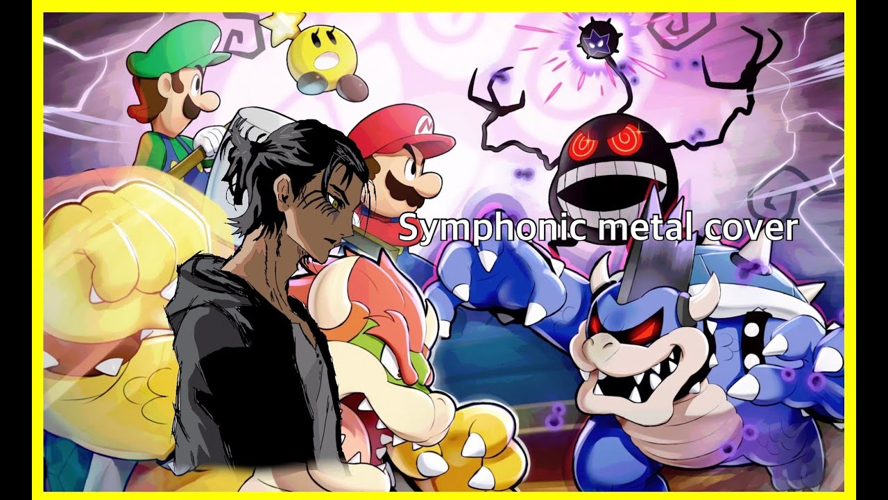 In the Final Dark Star Core (Mario & Luigi: Bowser's Inside Story) - SYMPHONIC METAL