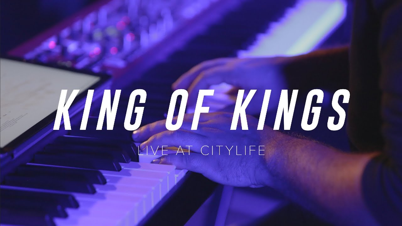 King of Kings - Live at CityLife Knox