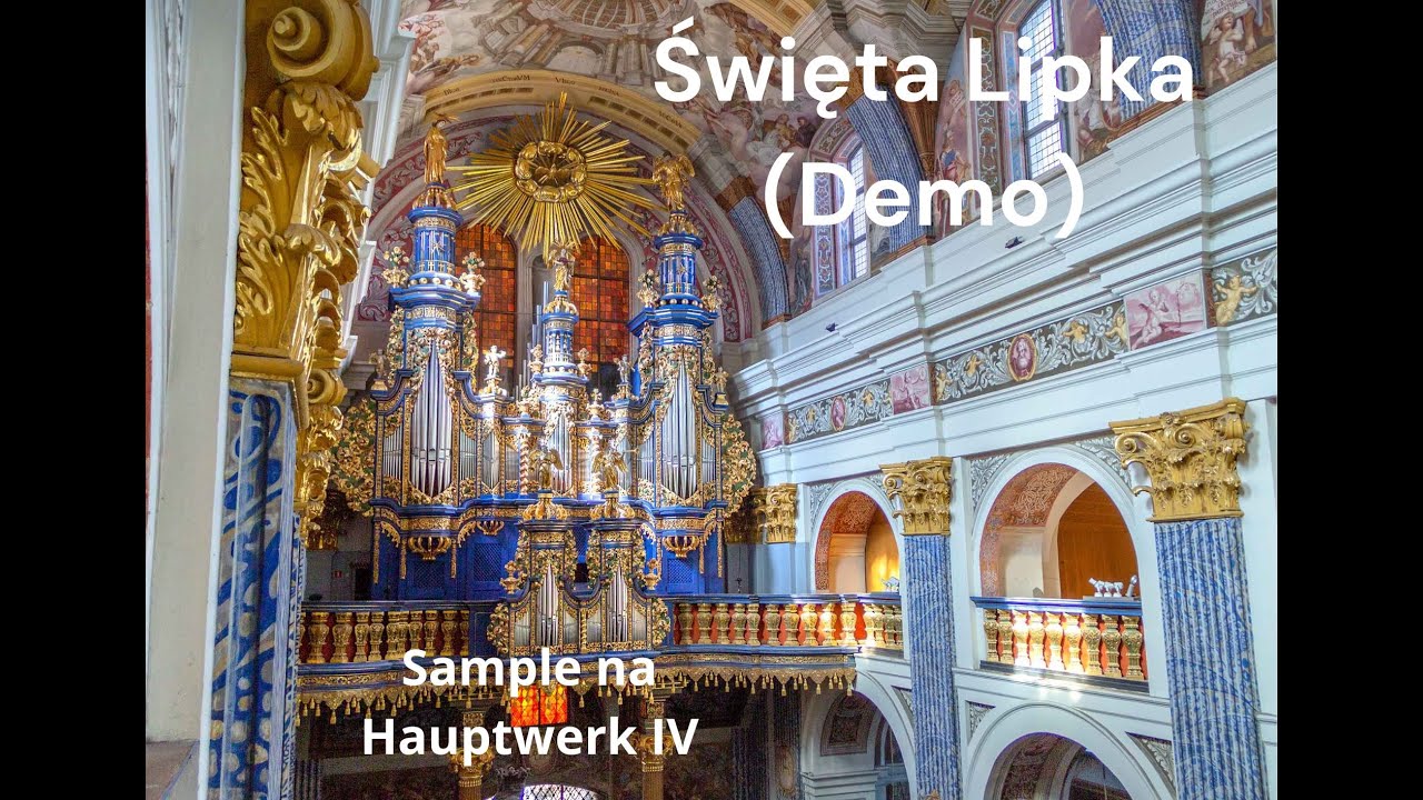 Święta lipka (demo) prezentacja - Hauptwerk IV