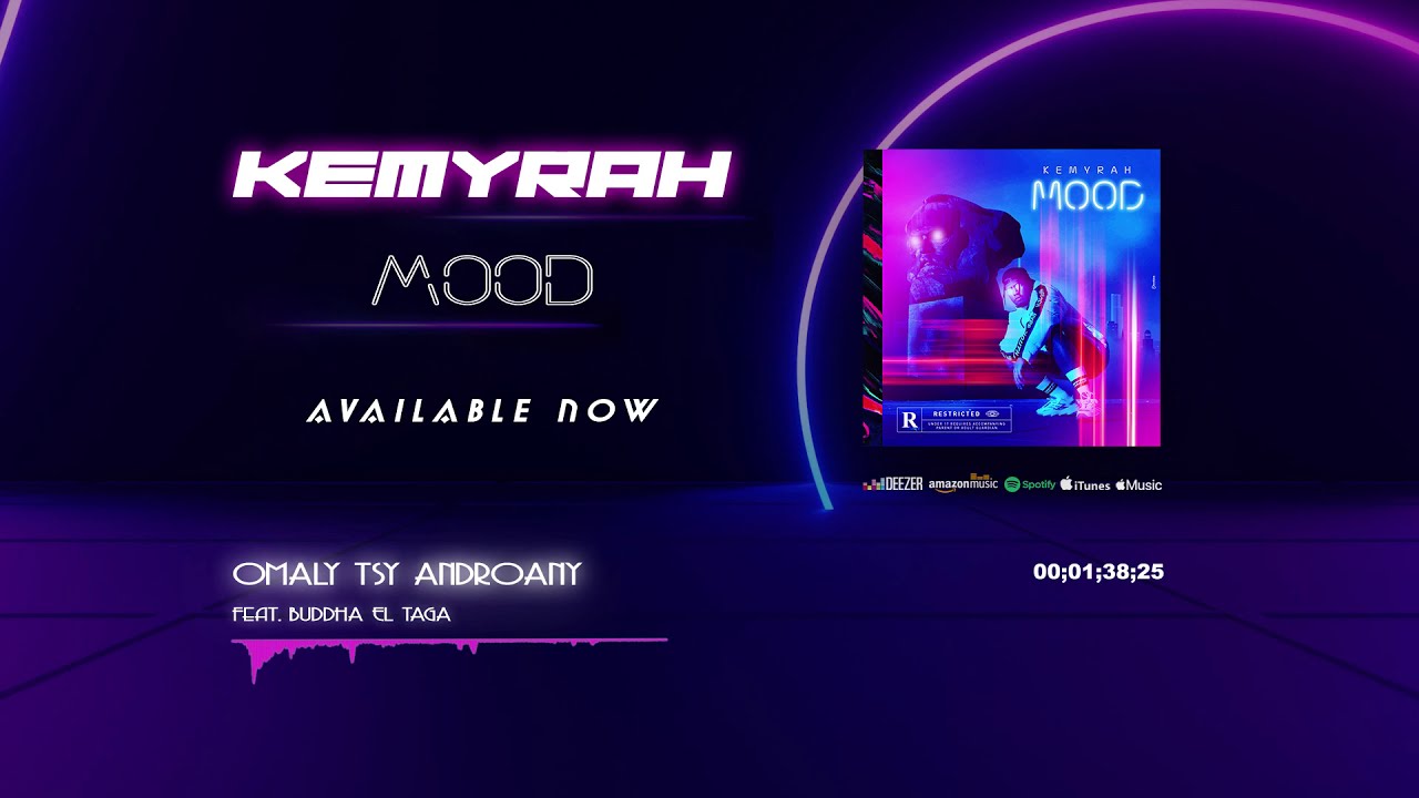 KEMYRAH - OMALY TSY ANDROANY feat.  BUDDHA EL TAGA