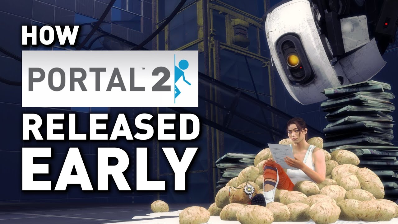 The Crazy Story of Portal 2's Early Release