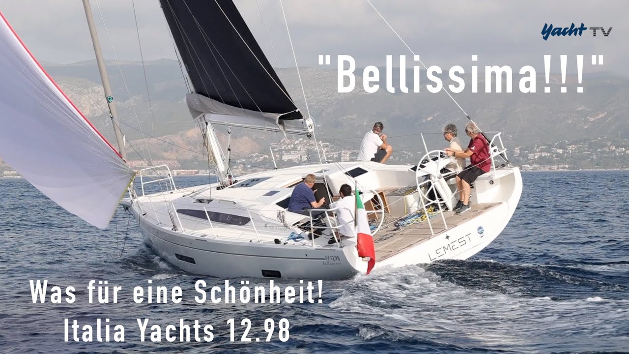 Bellissima! Italia Yacht 12.98 - Test einer Schönheit - neuer Ton!!
