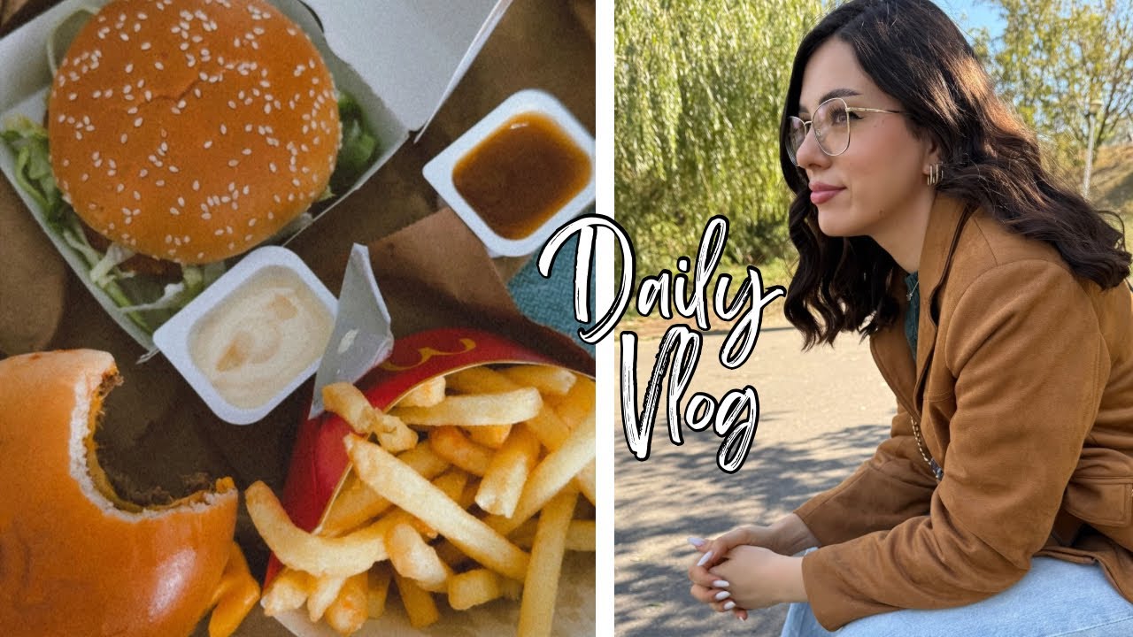 DailyVLOG ❤️ Mult fast food, prin Tineretului și clătite