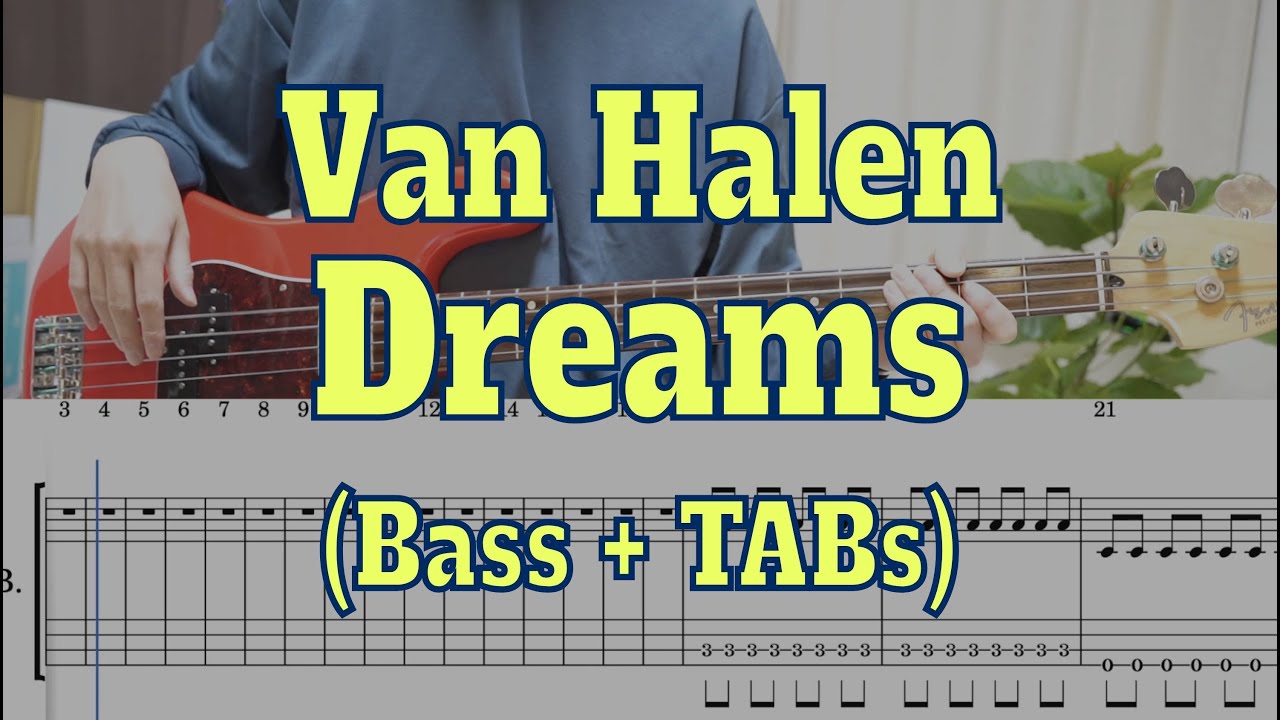 Van Halen - Dreams(Bass cover + Tabs)