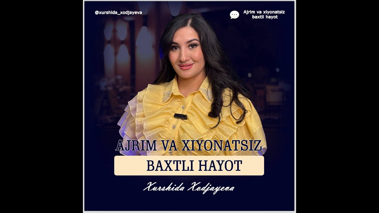 AJRIM VA XIYONATSIZ BAXTLI HAYOT | XURSHIDA XODJAYEVA