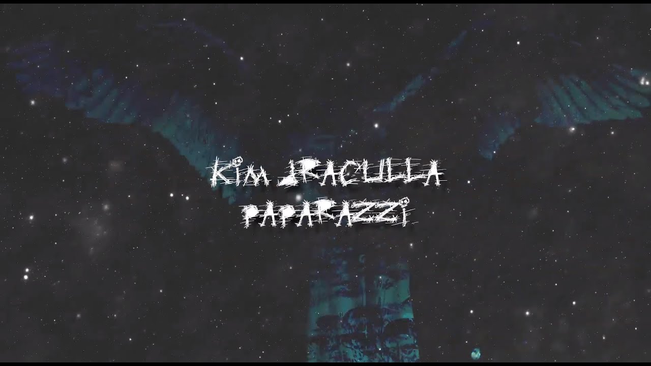 Kim Dracula - Paparazzi {[SLOWED + REVERB]}