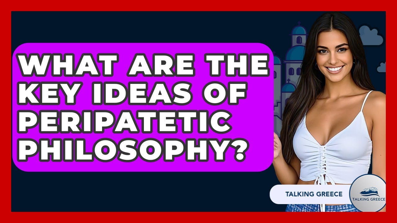 What Are The Key Ideas Of Peripatetic Philosophy? - Talking Greece