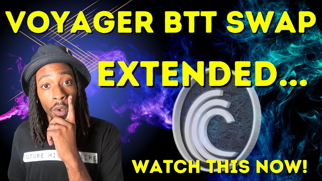 BTT Token | Voyager Swap Extended...
