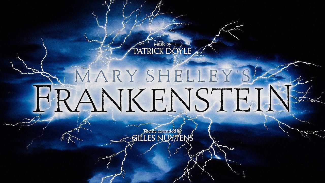 Patrick Doyle: Mary Shelley's Frankenstein Theme [Extended by Gilles Nuytens]