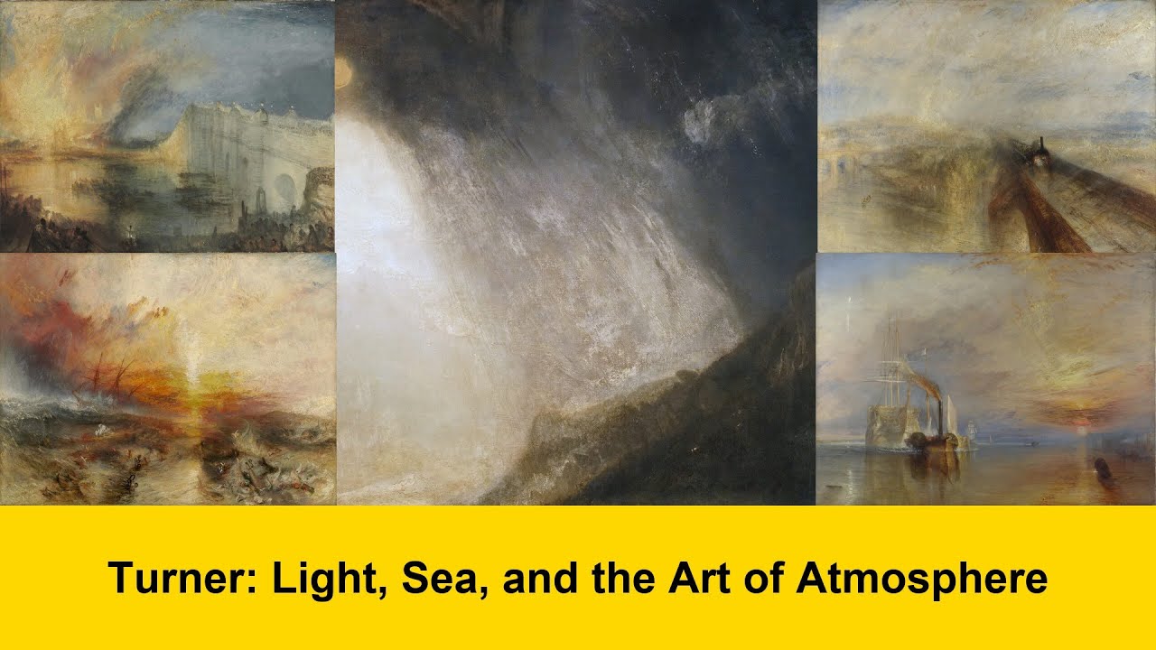 Turner: Light, Sea, and the Art of Atmosphere