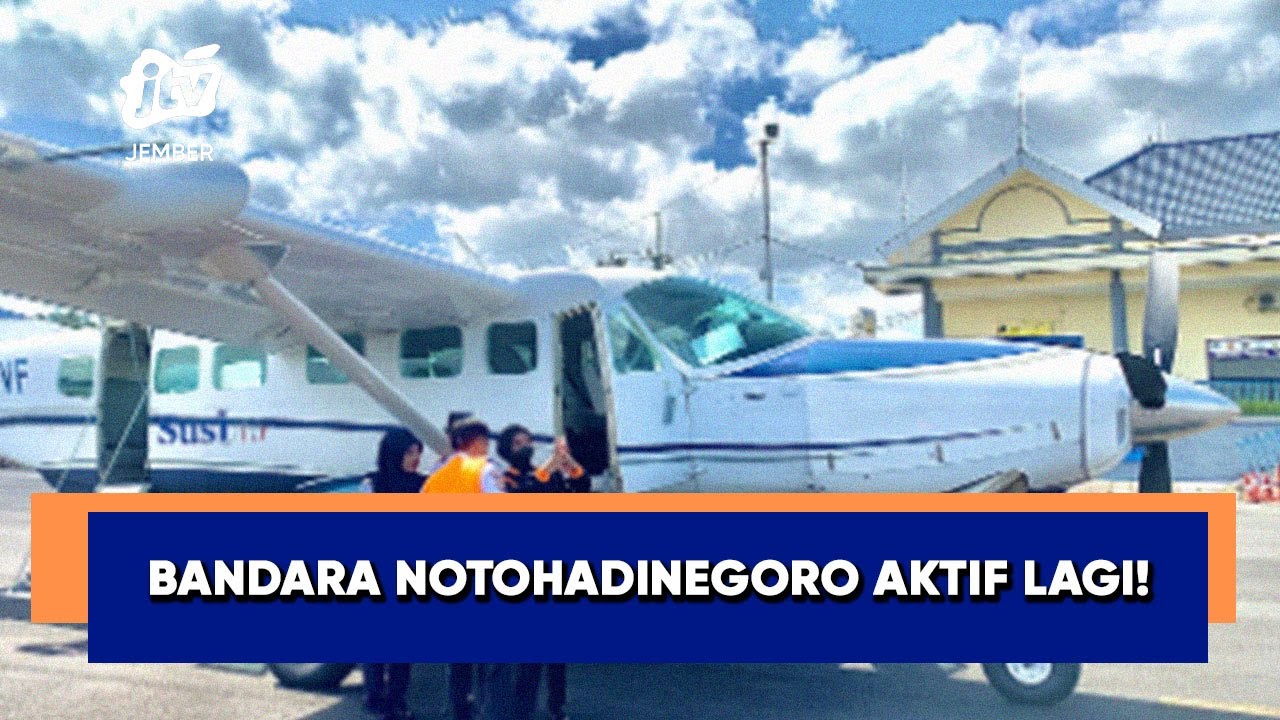 Akhirnya! Bandara Notohadinegoro Jember Kembali Layani Penerbangan Jakarta