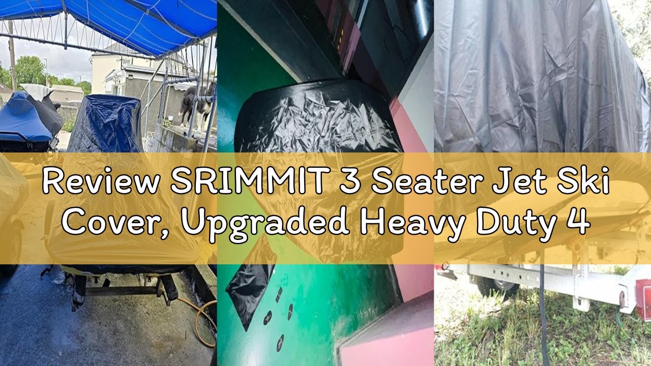 Review SRIMMIT 3 Seater Jet Ski Cover, Upgraded Heavy Duty 420D Jetski Covers Waterproof with 2 Air
