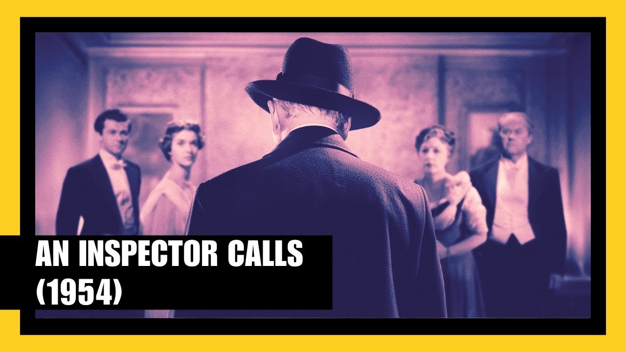 An Inspector Calls (1954) The Classic British Mystery That Exposed a Family&rsquo;s Dark Truths
