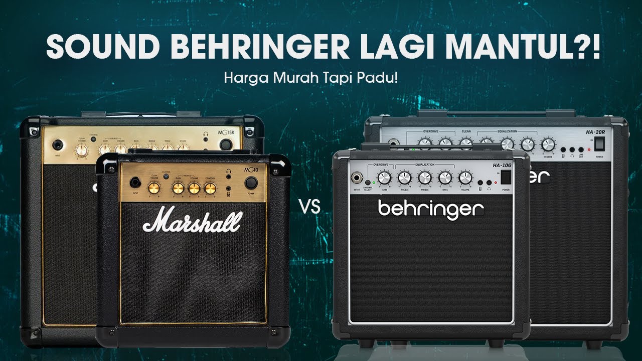 MARSHALL vs BEHRINGER: Beza Sound & Harga Amp Combo MG15R vs HA20R vs MG10G vs HA10G [BAHASA]