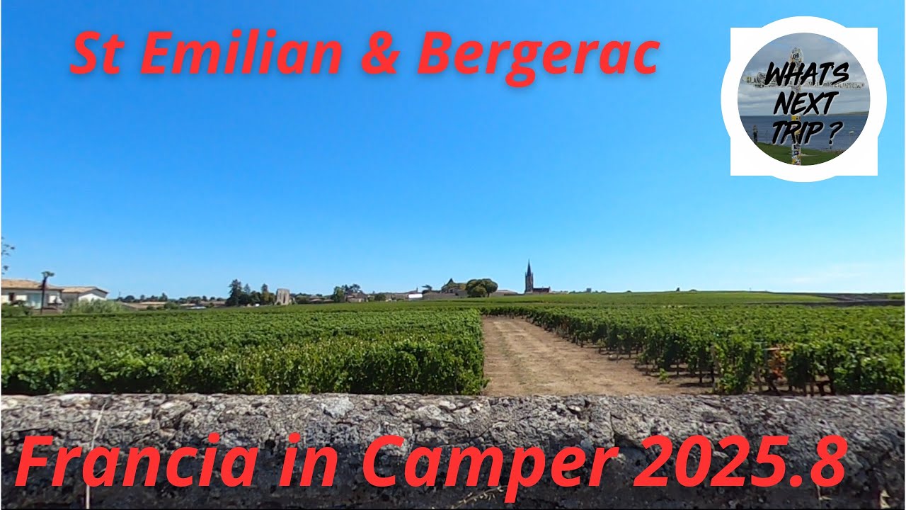 Francia in Camper 2025.8 🚐🚐🚐 Saint Emilian & Bergerac 🇫🇷