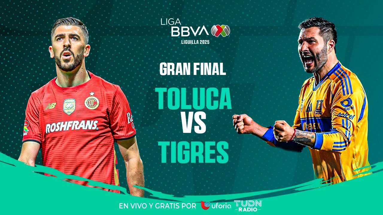 EN VIVO🔴| TOLUCA VS TIGRES | LA GRAN FINAL | APERTURA 2025