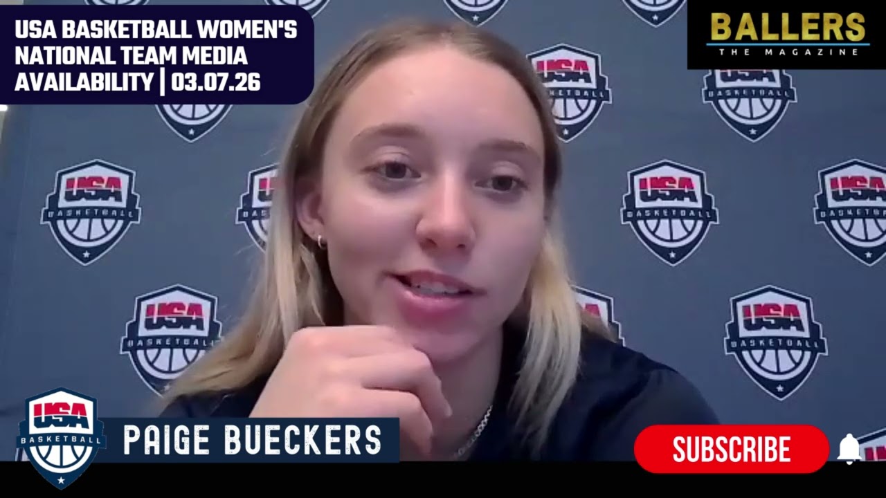 Paige Bueckers: USA Basketball Women's National Team Media Availability | 03.07.26 Ballers Magazine