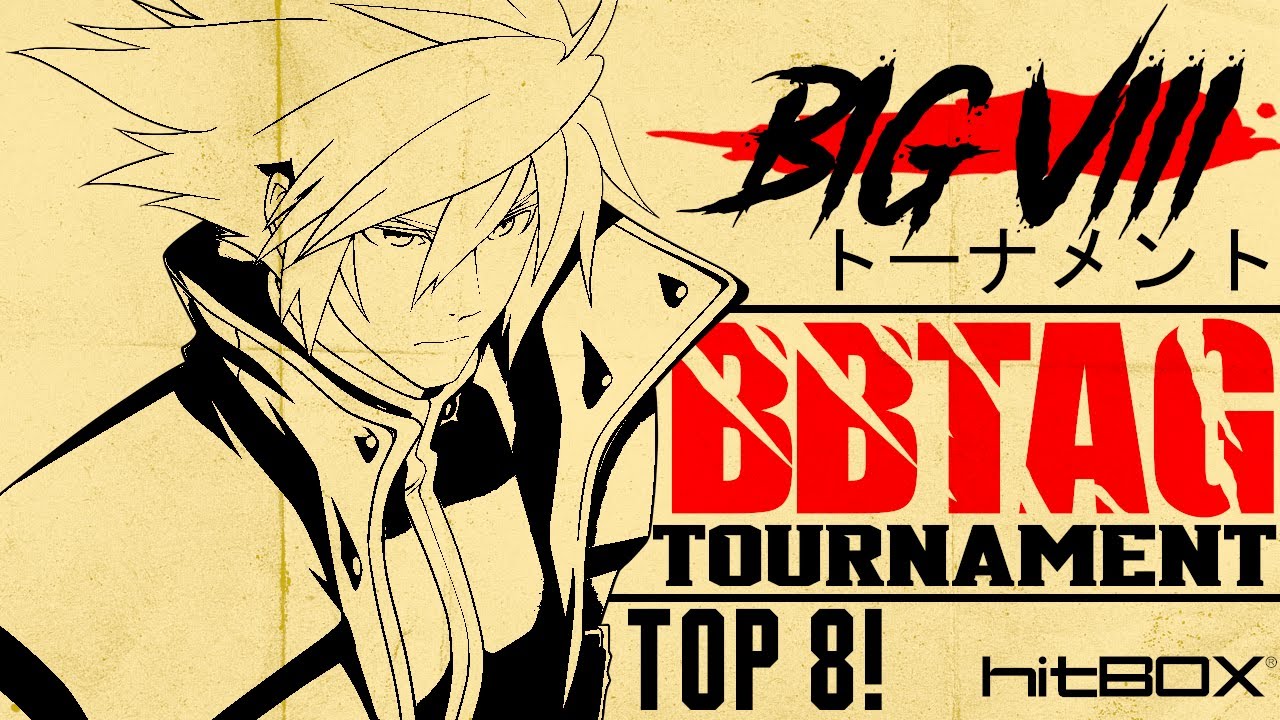 BLAZBLUE CROSS TAG BATTLE 2.0 | THE BIG 8 226 | TOP 8 #bbtag
