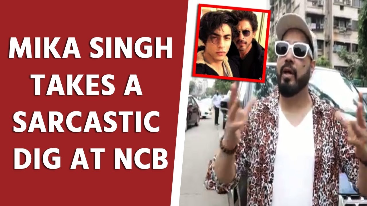 Mika Singh takes a sarcastic dig at NCB over Aryan Khan's arrest