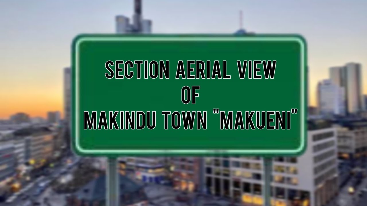 Section Aerial View of Makindu Town 