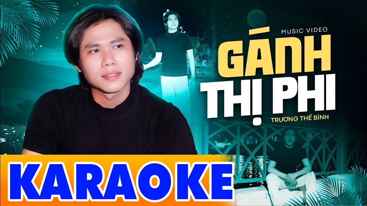 G&aacute;nh Thị Phi Karaoke Tone Nam | Trương Thế B&igrave;nh | Beat Nhạc Đời Cực Chất Cứ H&aacute;t L&agrave; Hay
