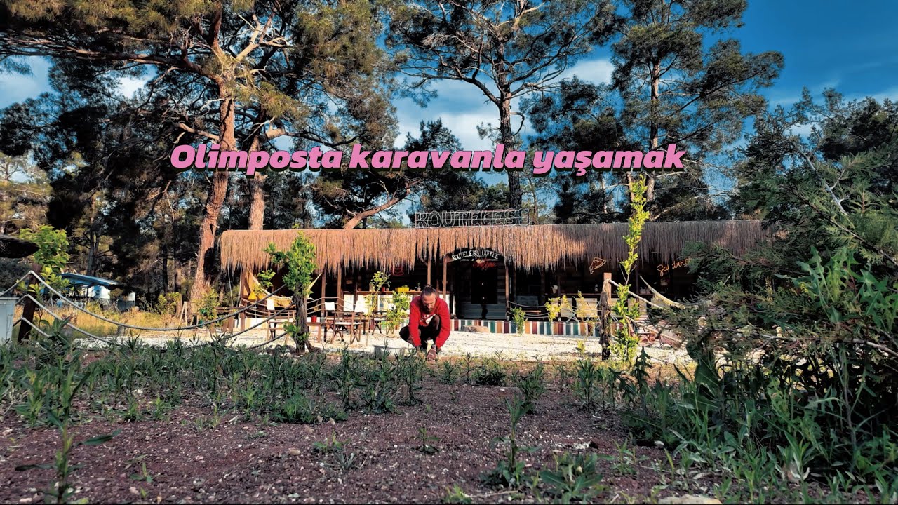 OLİMPOSTA KARAVANLA YAŞAMAK