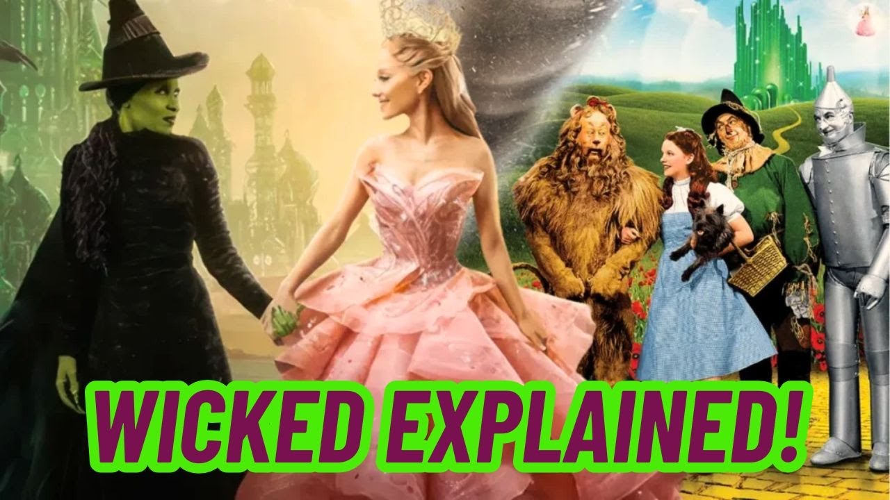 Wicked Part 2: Explained! Everything You Need to Know Before Watching