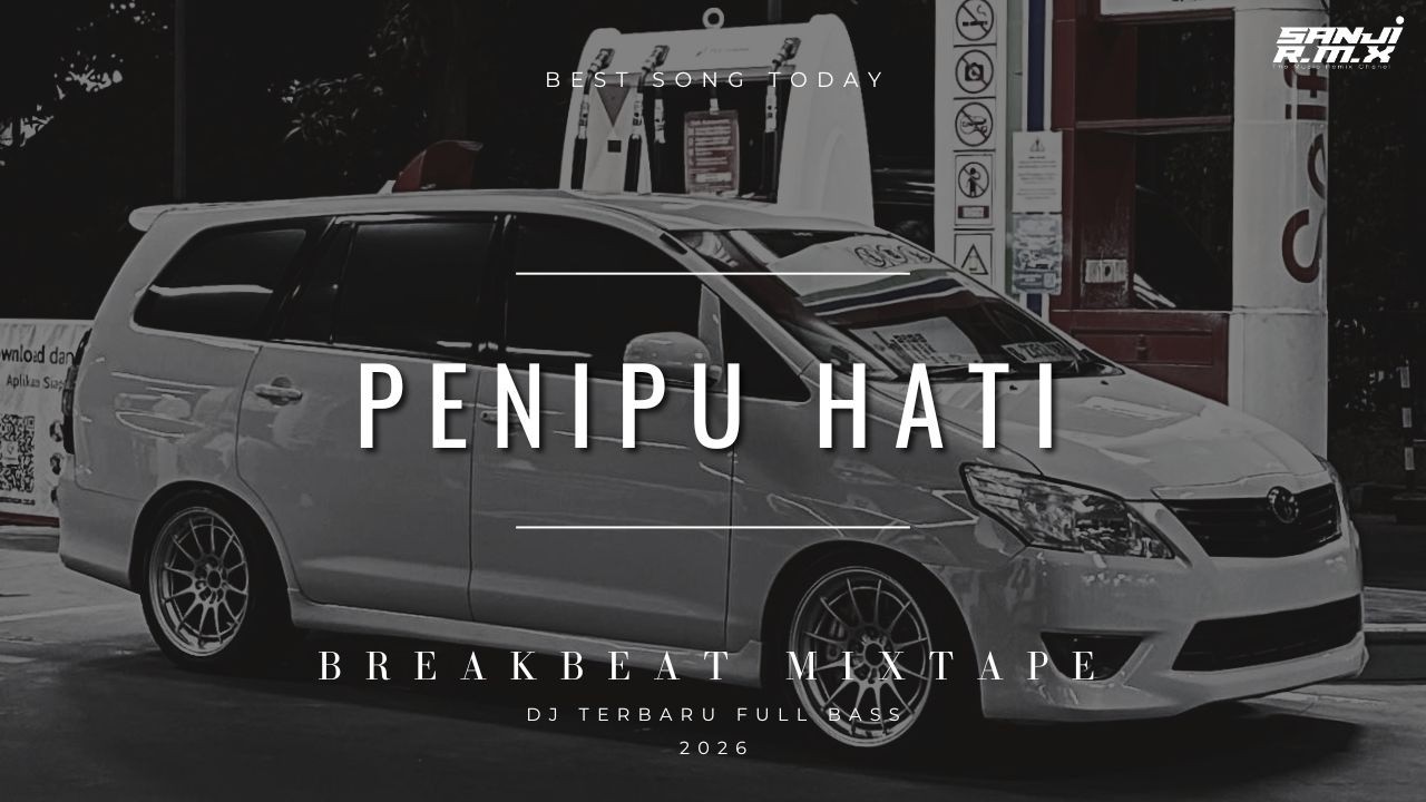 DJ  PENIPU HATI BREAKBEAT STADIUM CLASSIC FULL SONG 2026