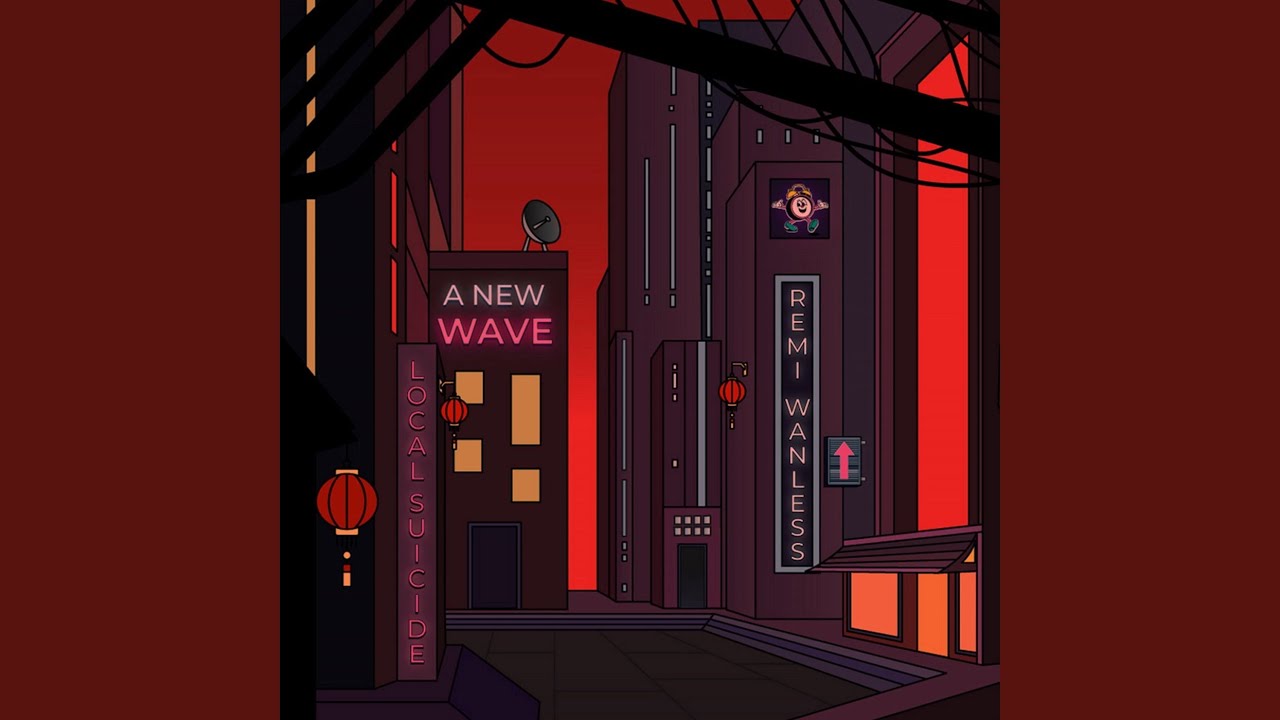 A New Wave (feat. Local Suicide)