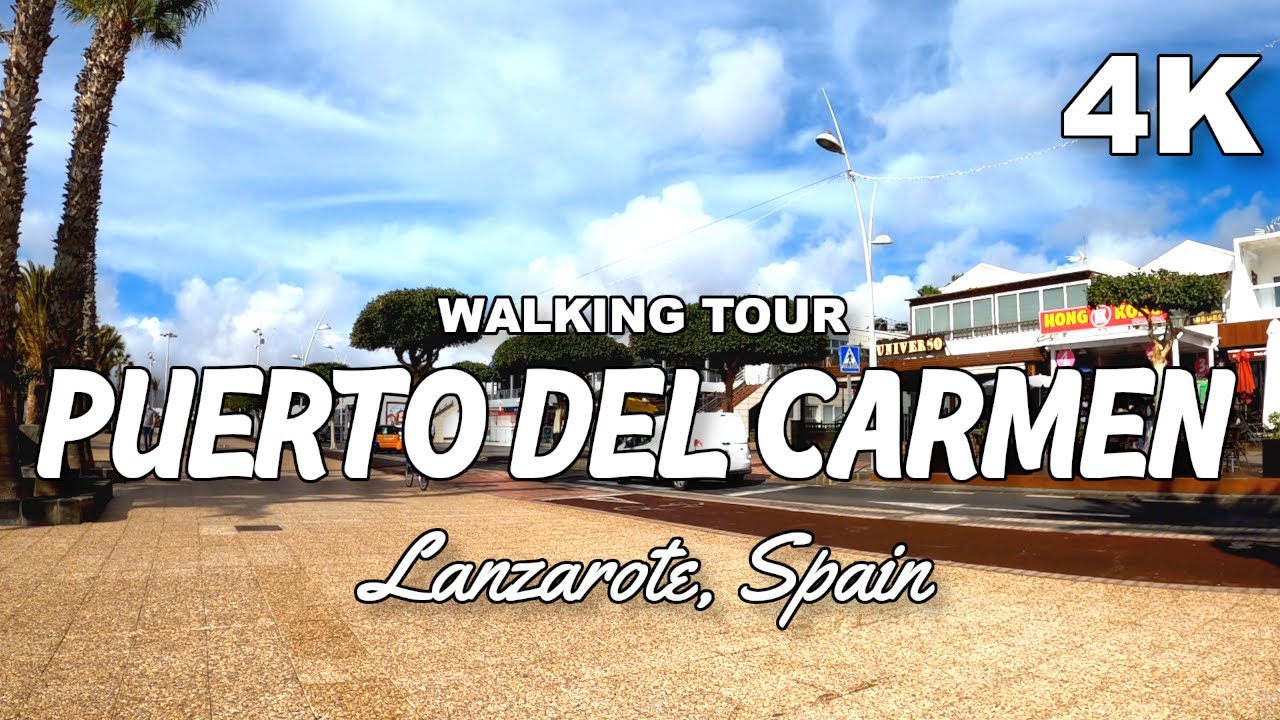 PUERTO DEL CARMEN Lanzarote | Tías, Lanzatote | Canary Islands, Spain [4K 60fps]